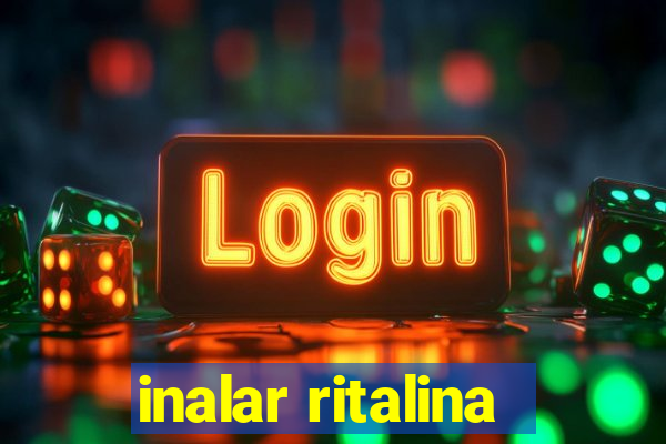 inalar ritalina
